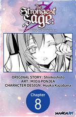 The Strongest Sage: The Story of a Talentless Man Who Mastered Magic and Became the Best #008