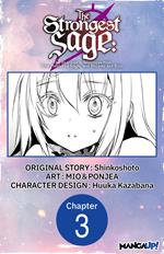 The Strongest Sage: The Story of a Talentless Man Who Mastered Magic and Became the Best #003