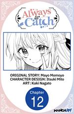 Always a Catch #012