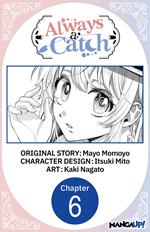 Always a Catch #006