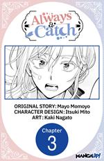 Always a Catch #003