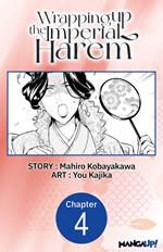 Wrapping up the Imperial Harem #004