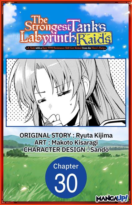 The Strongest Tank's Labyrinth Raids -A Tank with a Rare 9999 Resistance Skill Got Kicked from the Hero's Party- #030