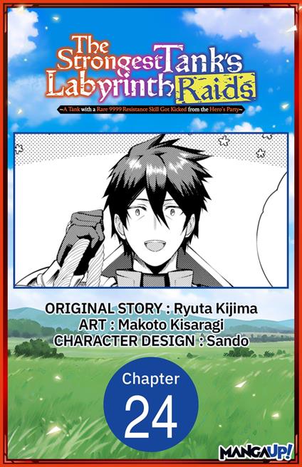 The Strongest Tank's Labyrinth Raids -A Tank with a Rare 9999 Resistance Skill Got Kicked from the Hero's Party- #024