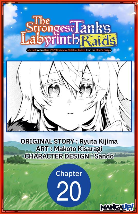 The Strongest Tank's Labyrinth Raids -A Tank with a Rare 9999 Resistance Skill Got Kicked from the Hero's Party- #020