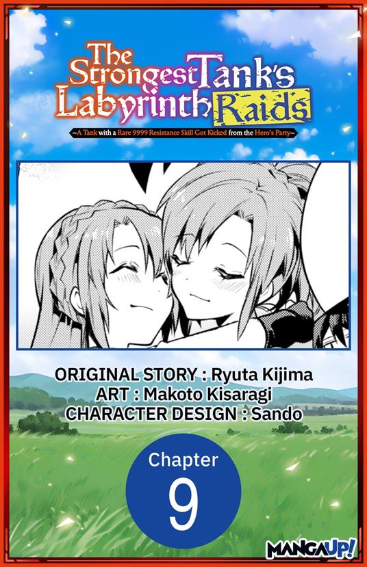 The Strongest Tank's Labyrinth Raids -A Tank with a Rare 9999 Resistance Skill Got Kicked from the Hero's Party- #009