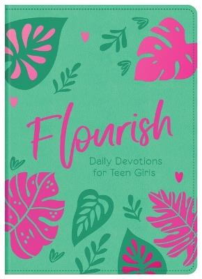 Flourish: Daily Devotions for Teen Girls - Compiled by Barbour Staff - cover