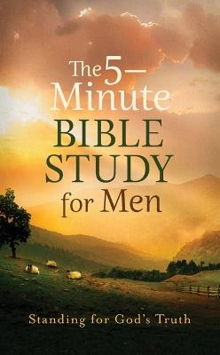 5-Minute Bible Study for Men: Standing for God's Truth - Paul Kent - cover