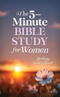 5-Minute Bible Study for Women: Seeking God's Heart - Valorie Quesenberry - cover