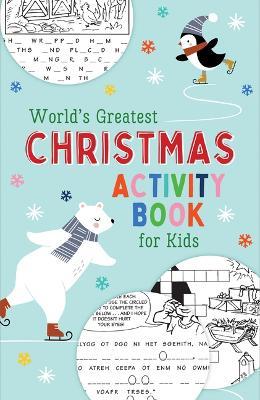 World's Greatest Christmas Activity Book for Kids - Ken Save - cover