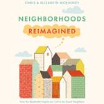 Neighborhoods Reimagined