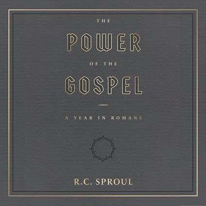 The Power of the Gospel