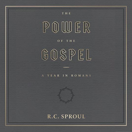The Power of the Gospel