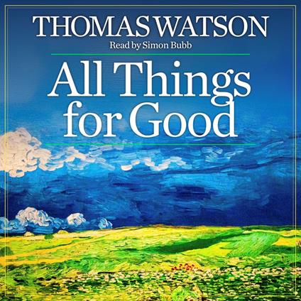 All Things For Good