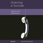 Grieving a Suicide