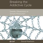 Breaking the Addictive Cycle