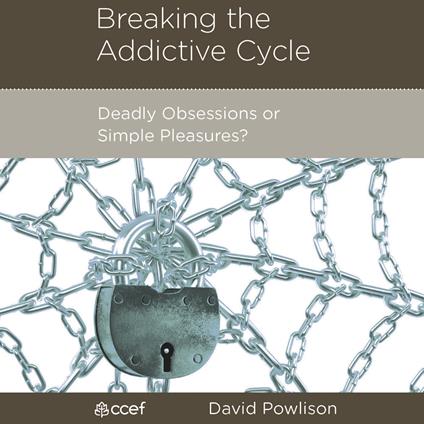 Breaking the Addictive Cycle