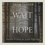 Wait and Hope