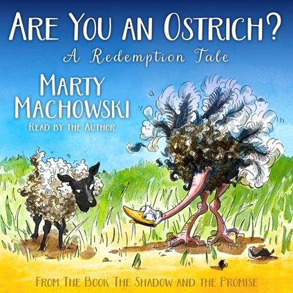 Are You an Ostrich?