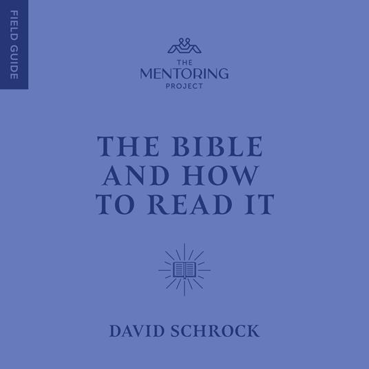 The Bible and How to Read It