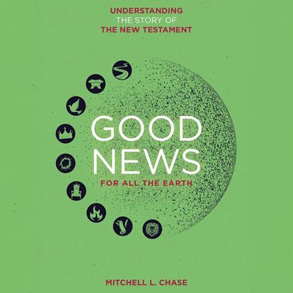 Good News For All The Earth