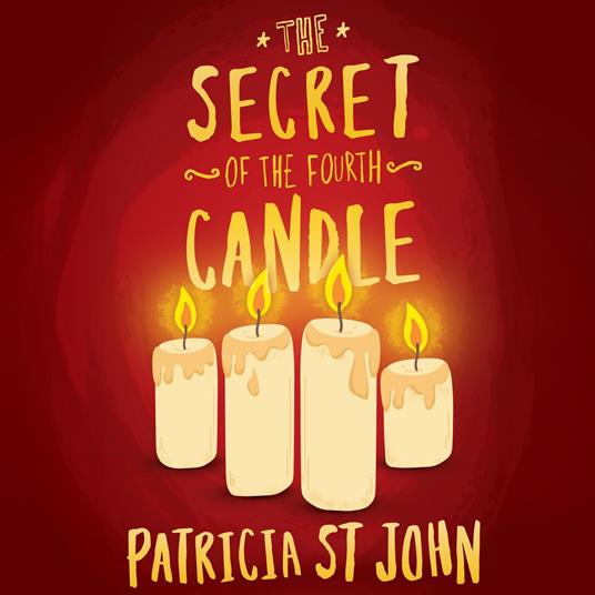The Secret of the Fourth Candle