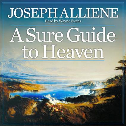 A Sure Guide to Heaven