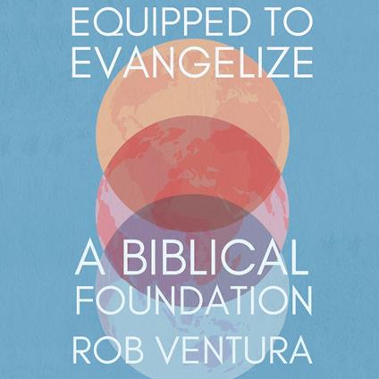 Equipped to Evangelize
