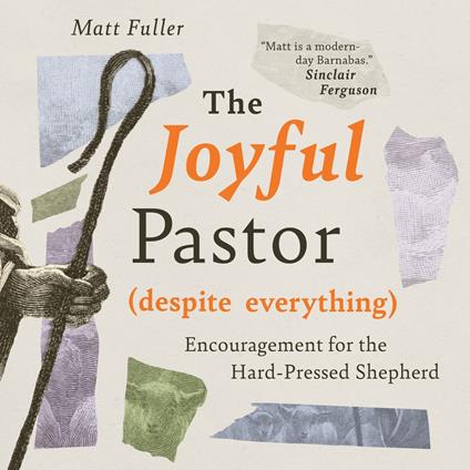 The Joyful Pastor (Despite Everything)