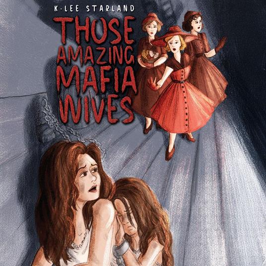 Those Amazing Mafia Wives