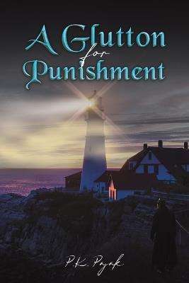 A Glutton for Punishment - P.K. Pajak - cover