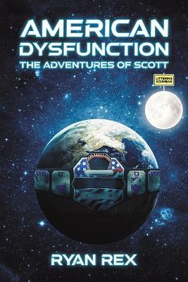 American Dysfunction: The Adventures of Scott - Ryan Rex - cover
