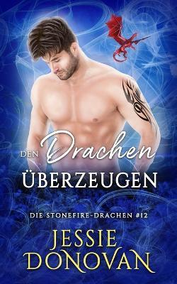 Den Drachen überzeugen - Jessie Donovan - cover