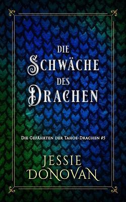 Die Schwäche des Drachen - Jessie Donovan - cover