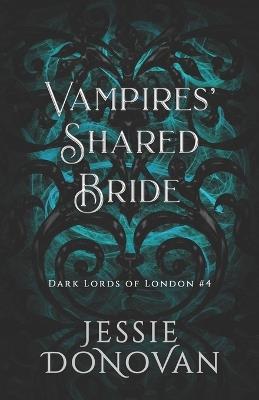 Vampires' Shared Bride - Jessie Donovan - cover