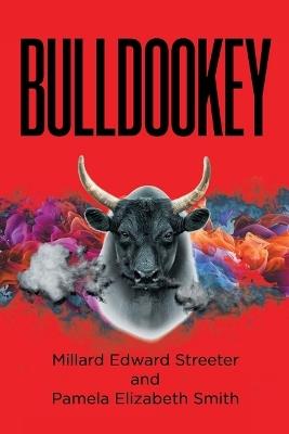 Bulldookey - Millard Edward Streeter,Pamela Elizabeth Smith - cover