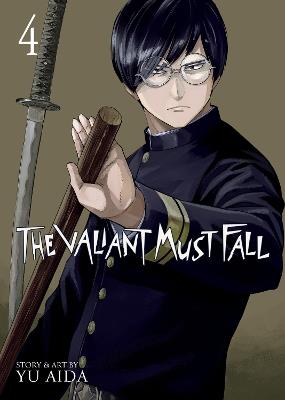 The Valiant Must Fall Vol. 4 - Yu Aida - cover