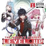 World's Fastest Level Up (Light Novel) Vol. 1, The