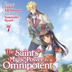 Saint's Magic Power is Omnipotent (Light Novel) Vol. 7, The
