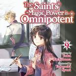 Saint's Magic Power is Omnipotent (Light Novel) Vol. 9, The