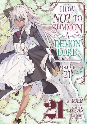 How NOT to Summon a Demon Lord (Manga) Vol. 21 - Yukiya Murasaki - cover