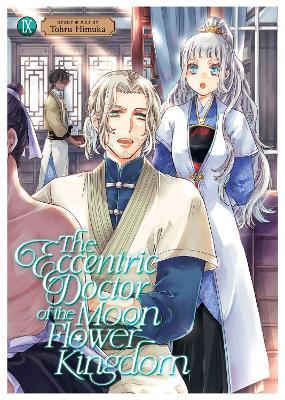 The Eccentric Doctor of the Moon Flower Kingdom Vol. 9 - Tohru Himuka - cover