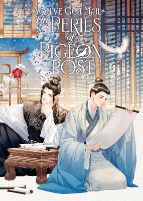You've Got Mail: The Perils of Pigeon Post - Fei Ge Jiao You Xu Jin Shen (Novel) Vol. 4 - Blackegg - cover