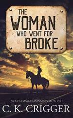 The Woman Who Went for Broke: The Woman Who