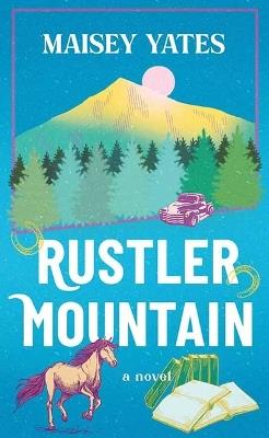 Rustler Mountain - Maisey Yates - cover