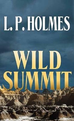 Wild Summit - L P Holmes - cover