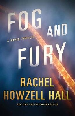 Fog and Fury: Haven Thrillers - Rachel Howzell Hall - cover
