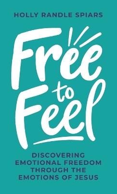 Free to Feel - Holly Spiars - cover