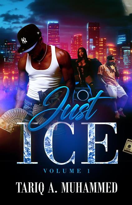 Just Ice- Volume One