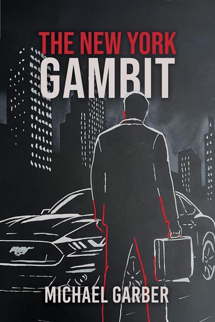 The New York Gambit - MICHAEL GARBER - ebook
